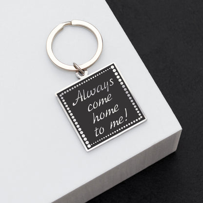 Drive Safe Message Keychain - Custom Engraved Keepsake